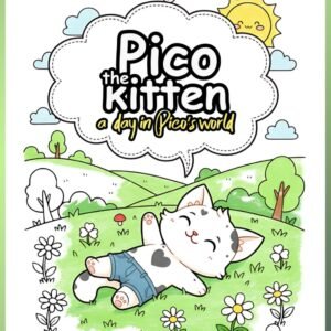 Pico the Kitten A Day in Pico’s World
